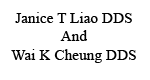 Janice T Liao DDS And WAI K Cheung DDS